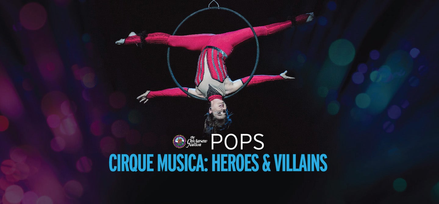 Cirque Musica Heroes & Villians