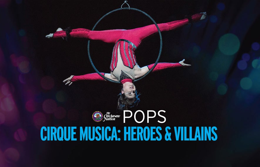 More Info for Cirque Musica Heroes & Villians