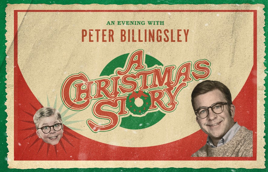More Info for An Evening with Peter Billingsley and A Christmas Story