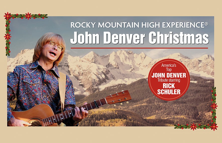 More Info for Rocky Mountain High Experience: A John Denver Christmas