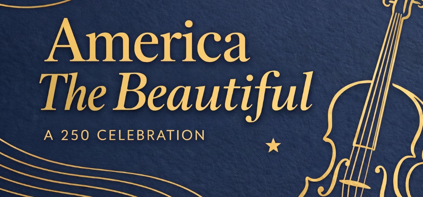 America The Beautiful: A 250 Celebration