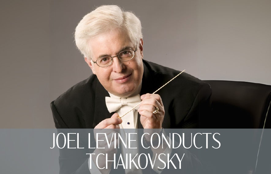 More Info for Joel Levine Conducts Tchaikovsky