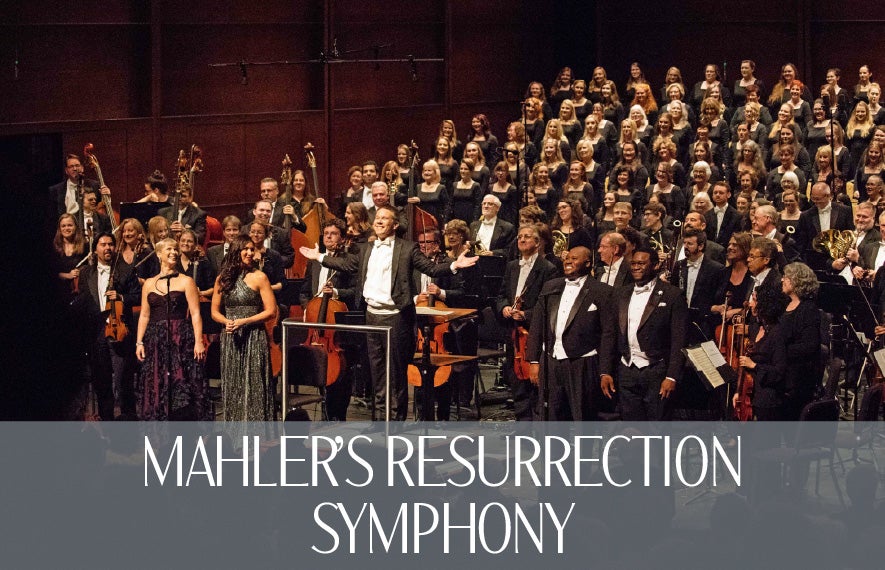 More Info for Mahler's Resurrection Symphony
