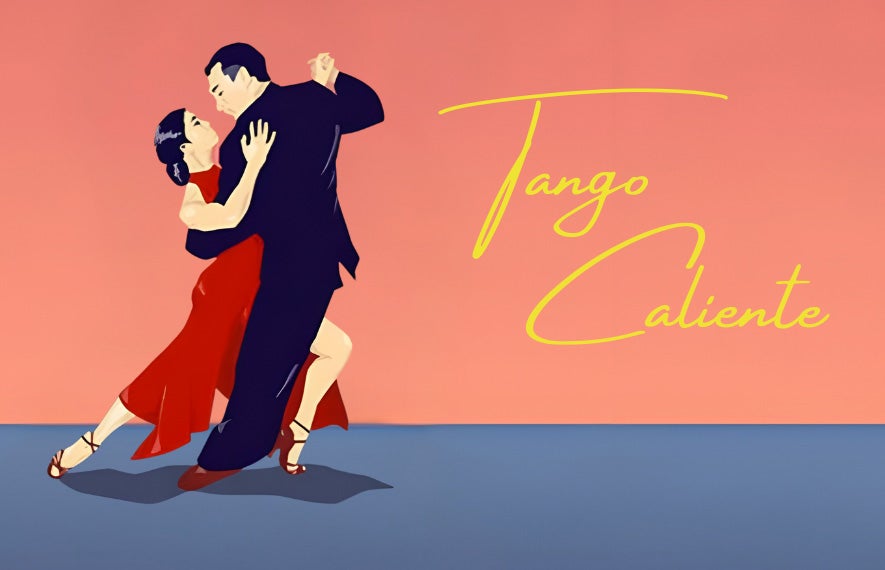 More Info for Tango Caliente!